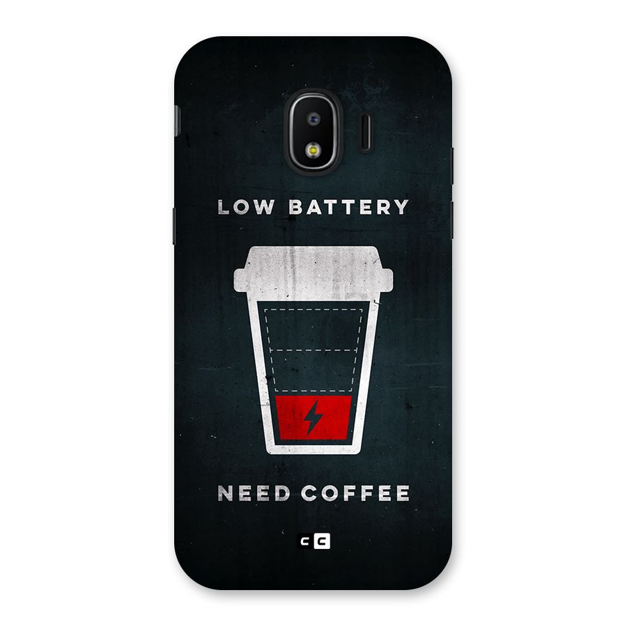 Coffee Need Back Case for Galaxy J2 Pro 2018