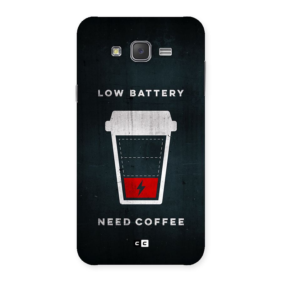 Coffee Need Back Case for Galaxy J7
