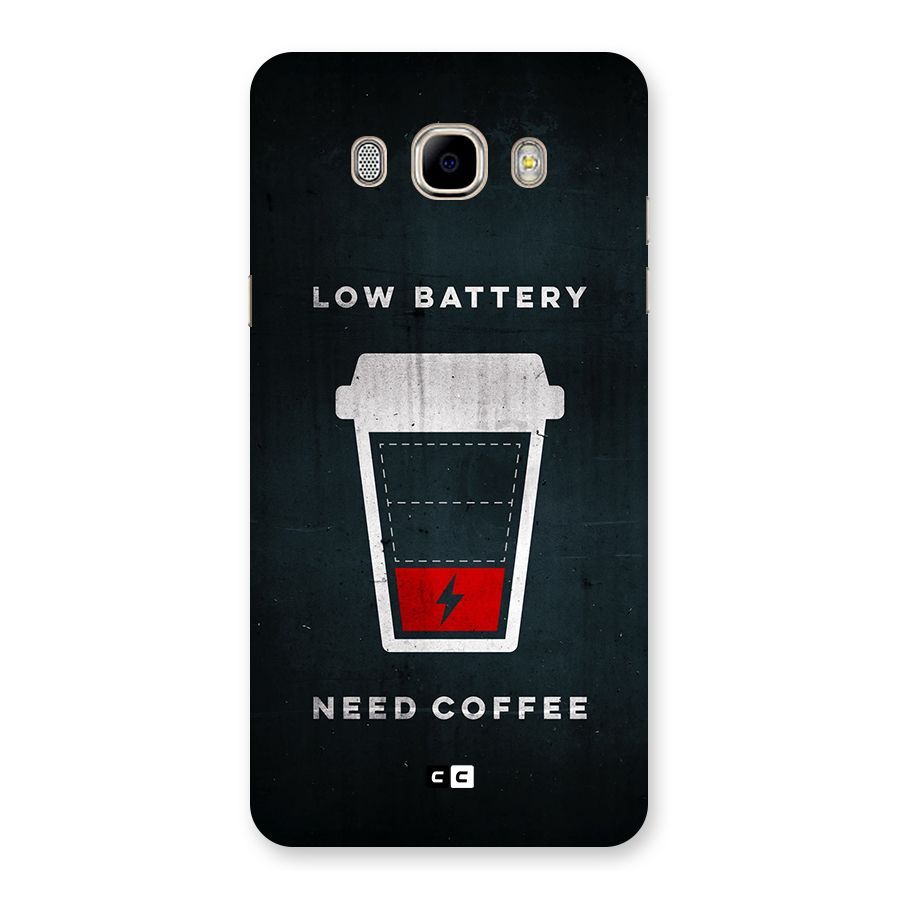 Coffee Need Back Case for Galaxy J7 2016