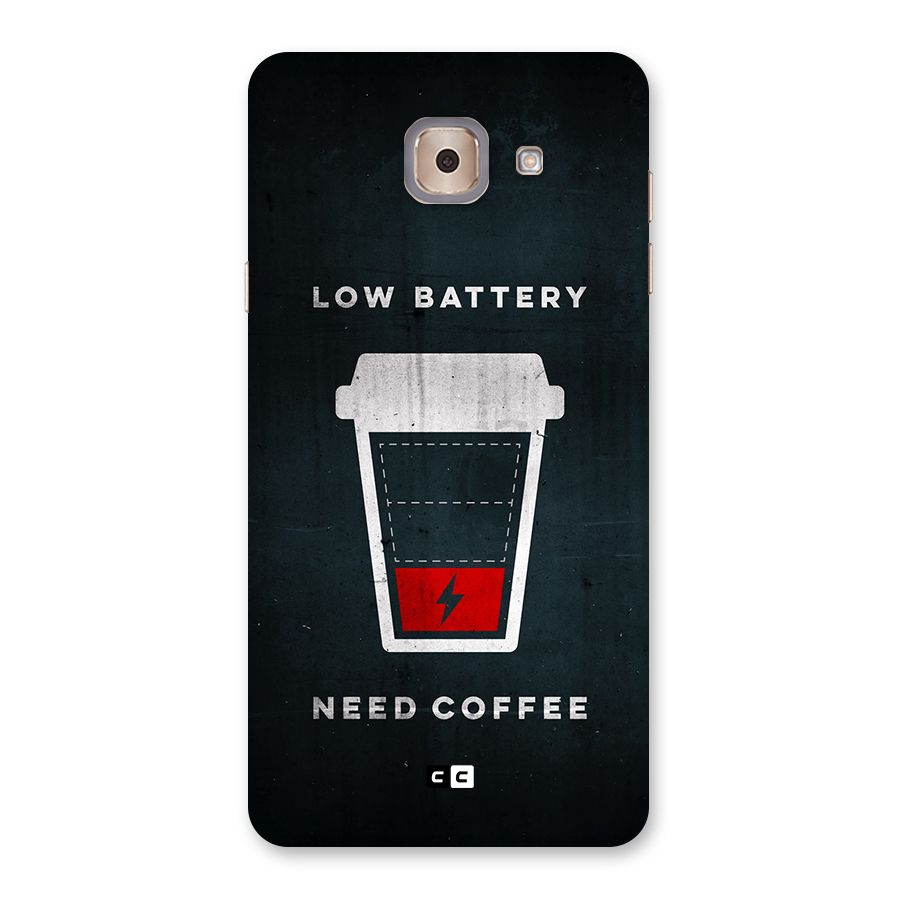 Coffee Need Back Case for Galaxy J7 Max
