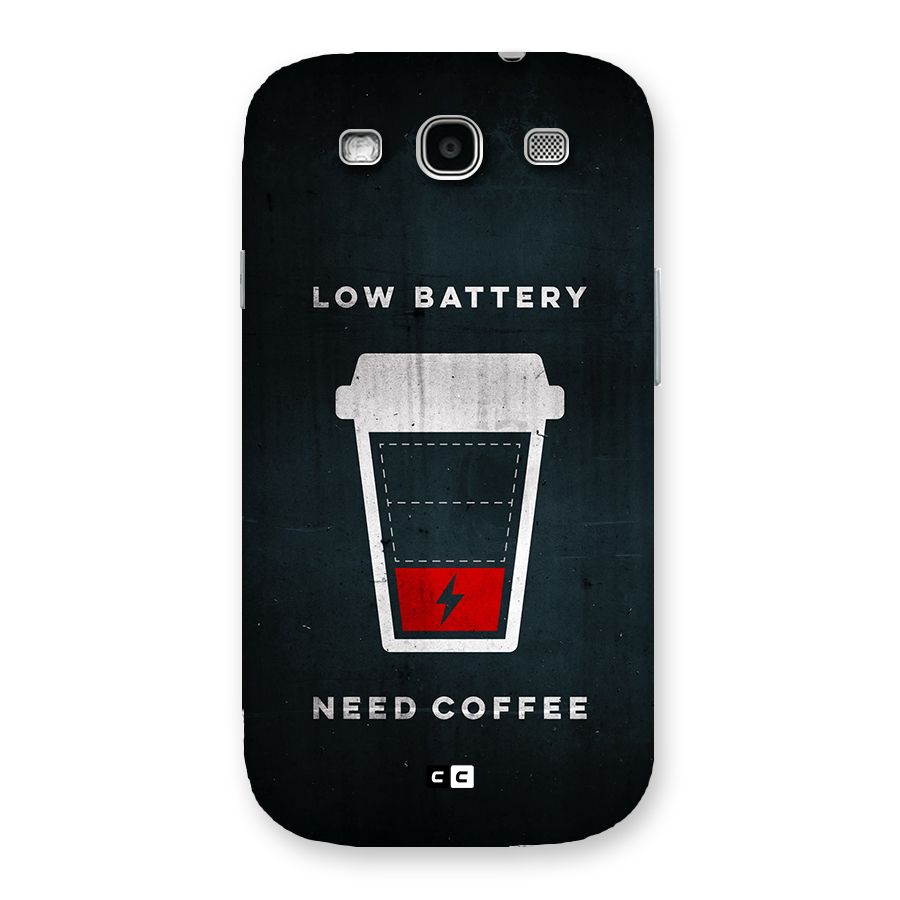 Coffee Need Back Case for Galaxy S3