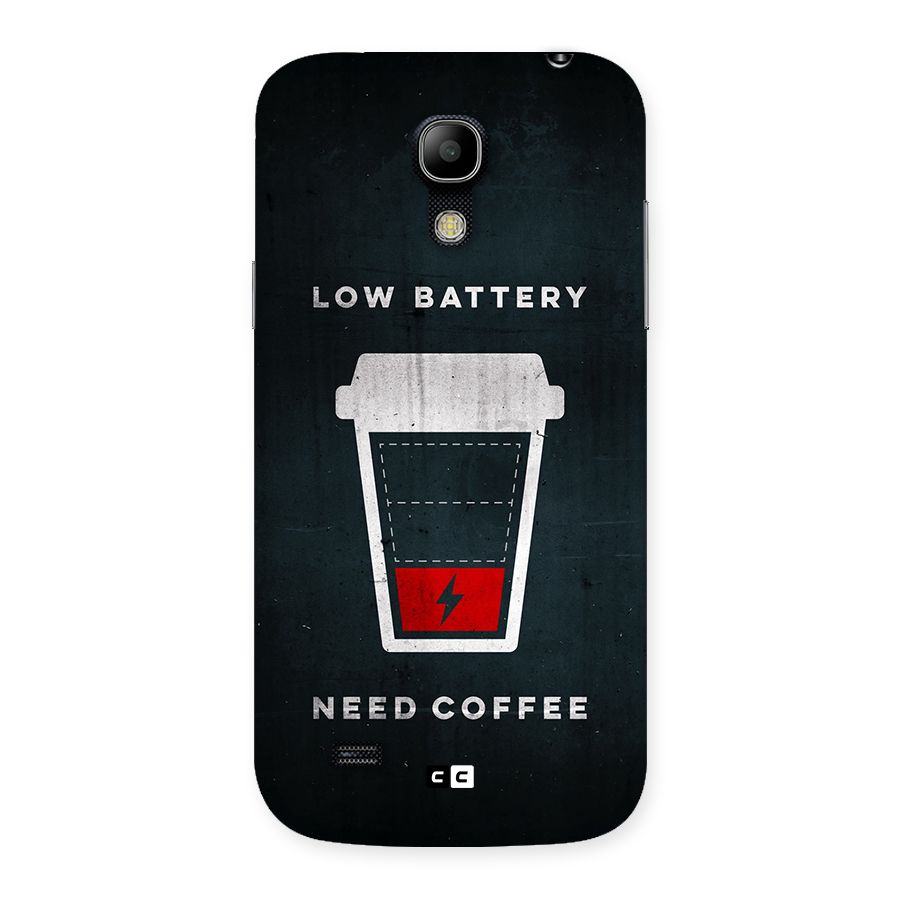 Coffee Need Back Case for Galaxy S4 Mini