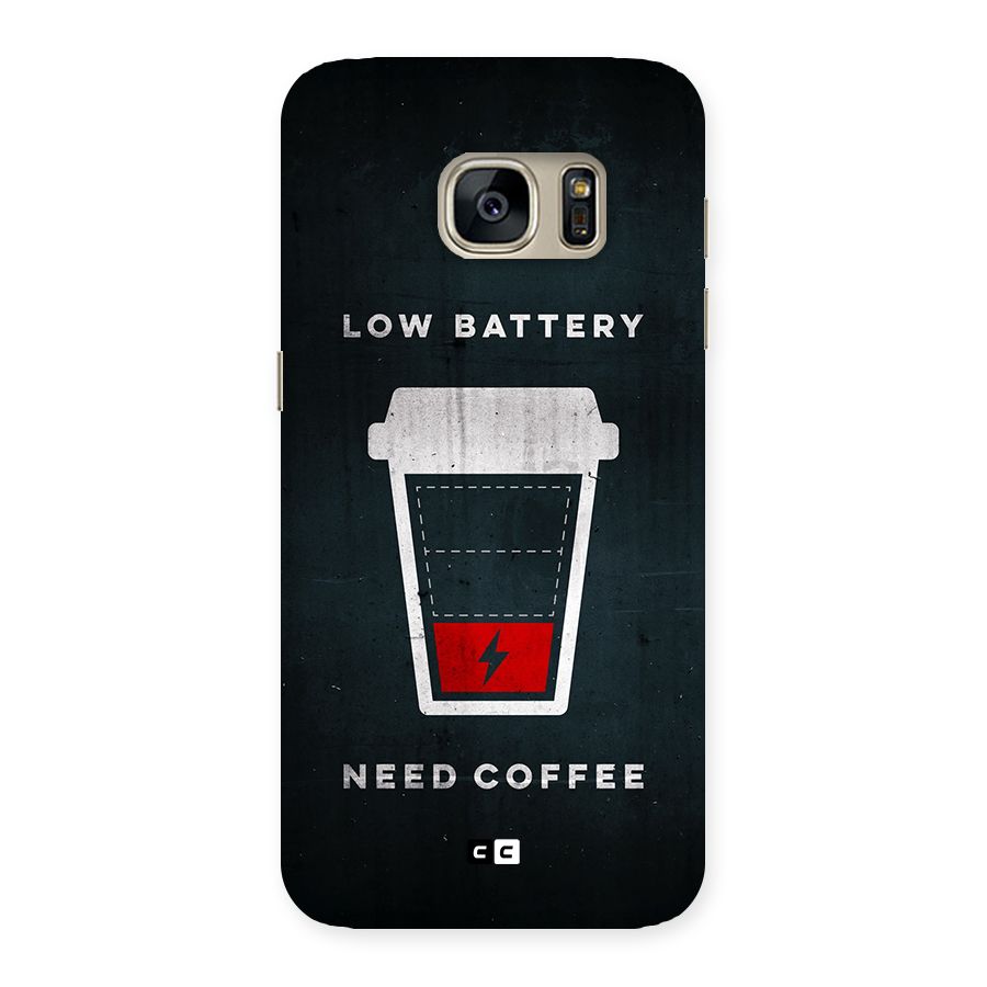 Coffee Need Back Case for Galaxy S7