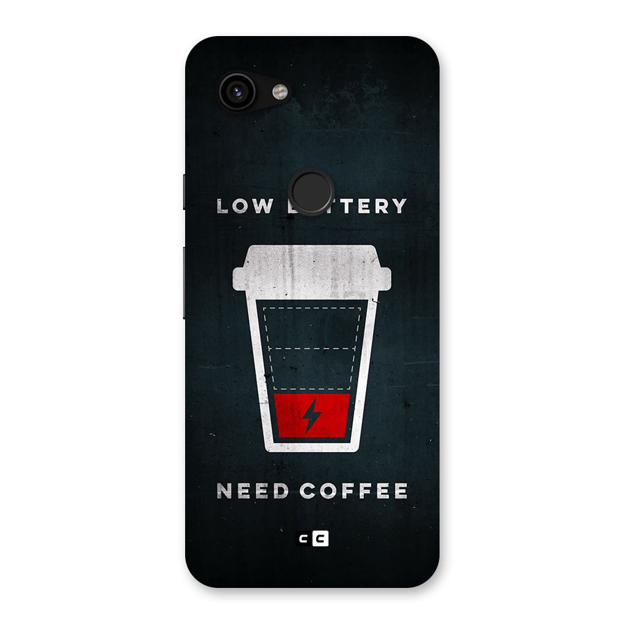 Coffee Need Back Case for Google Pixel 3a