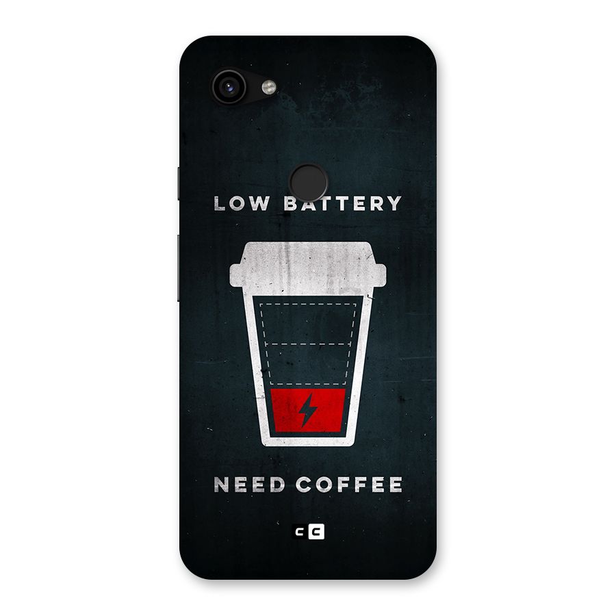 Coffee Need Back Case for Google Pixel 3a XL