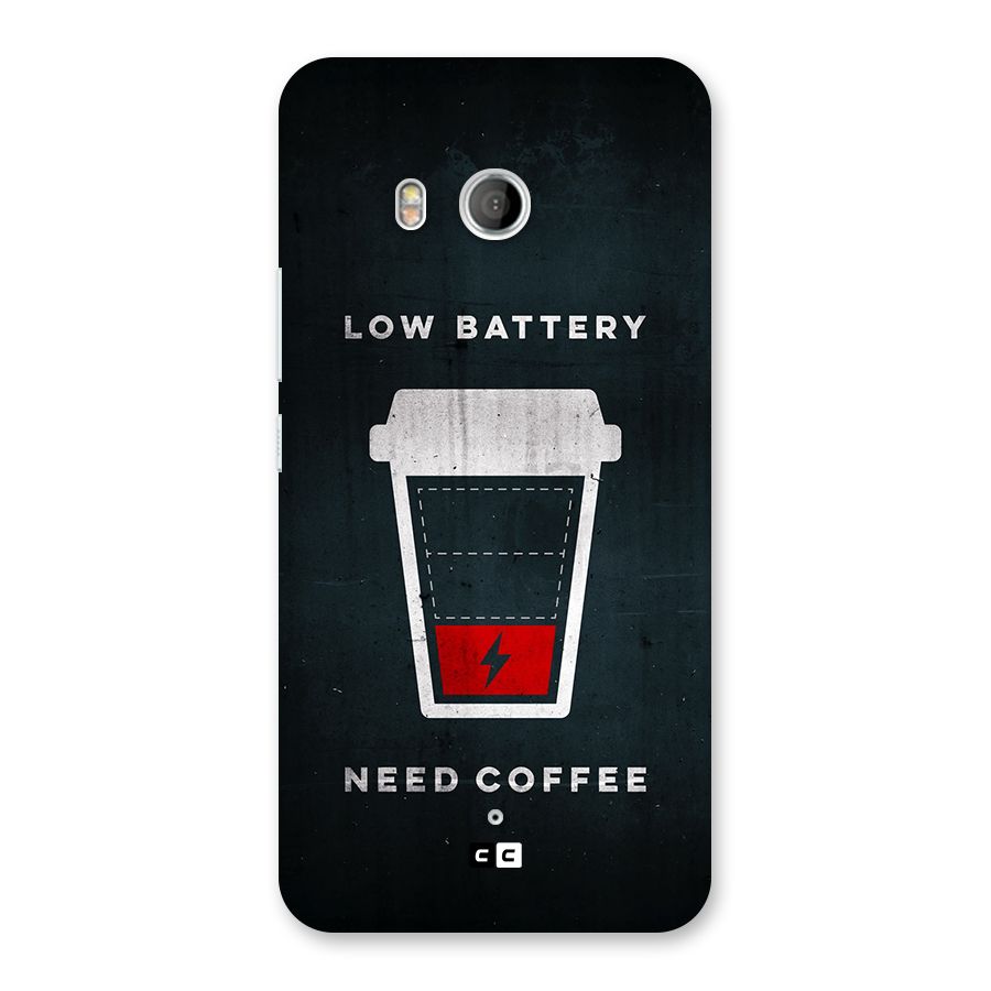 Coffee Need Back Case for HTC U11