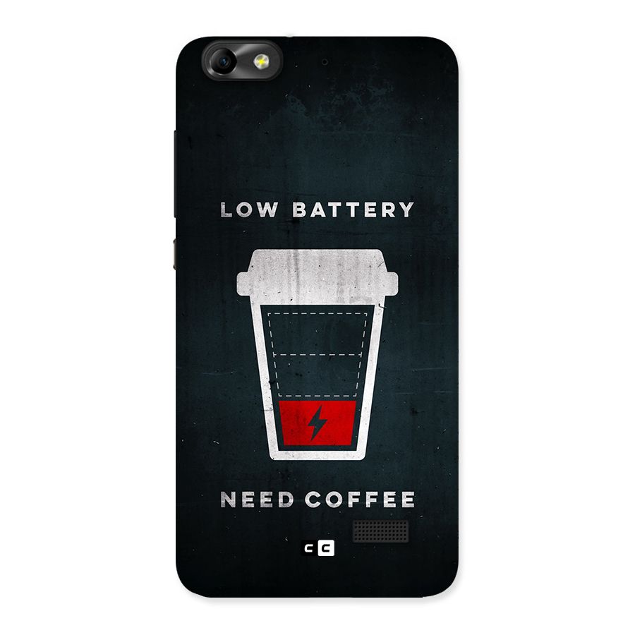 Coffee Need Back Case for Honor 4C