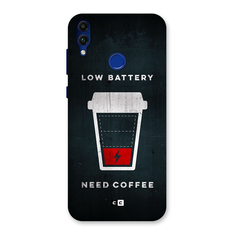 Coffee Need Back Case for Honor 8C