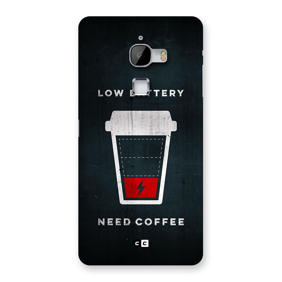 Coffee Need Back Case for LeTV Le Max