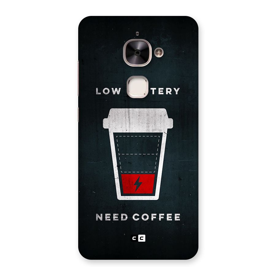 Coffee Need Back Case for Le 2