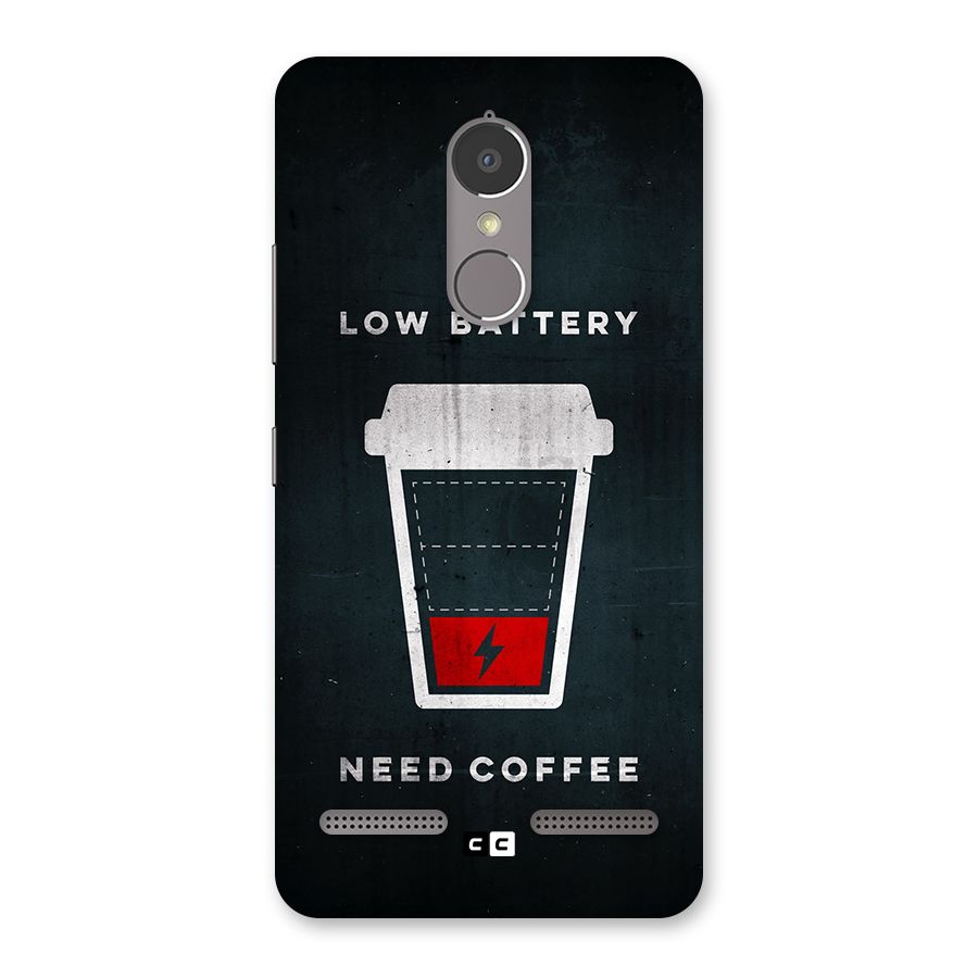 Coffee Need Back Case for Lenovo K6