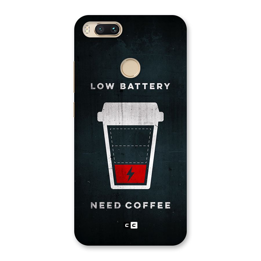 Coffee Need Back Case for Mi A1