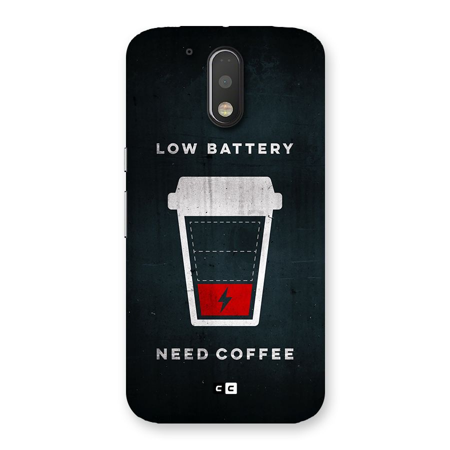 Coffee Need Back Case for Moto G4 Plus