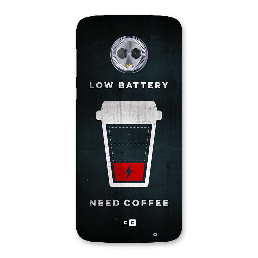 Coffee Need Back Case for Moto G6 Plus