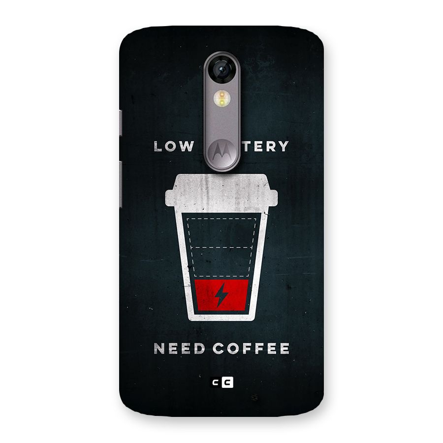 Coffee Need Back Case for Moto X Force