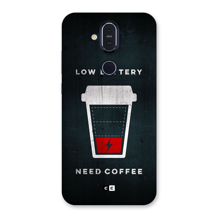 Coffee Need Back Case for Nokia 8.1