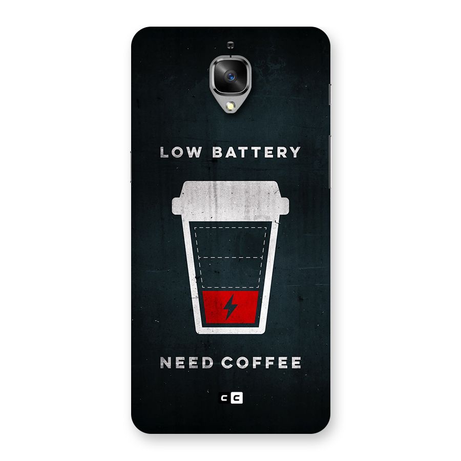 Coffee Need Back Case for OnePlus 3
