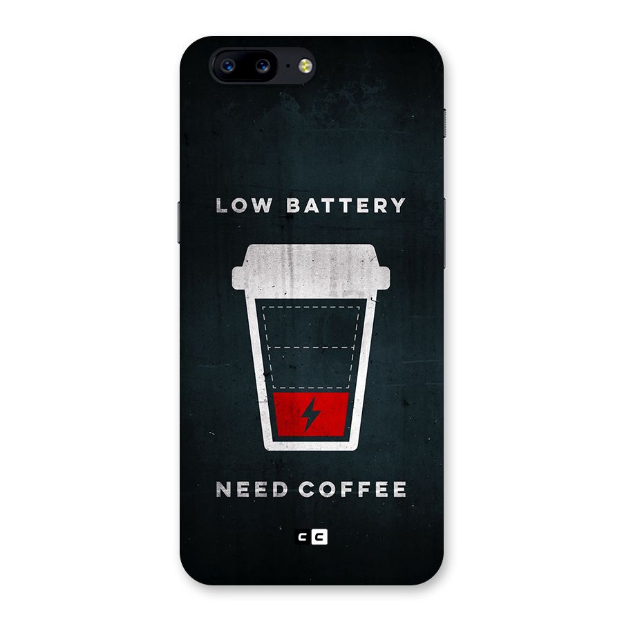 Coffee Need Back Case for OnePlus 5