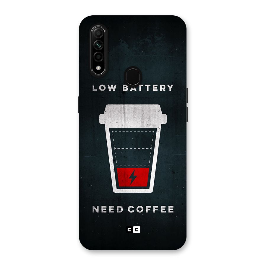 Coffee Need Back Case for Oppo A31