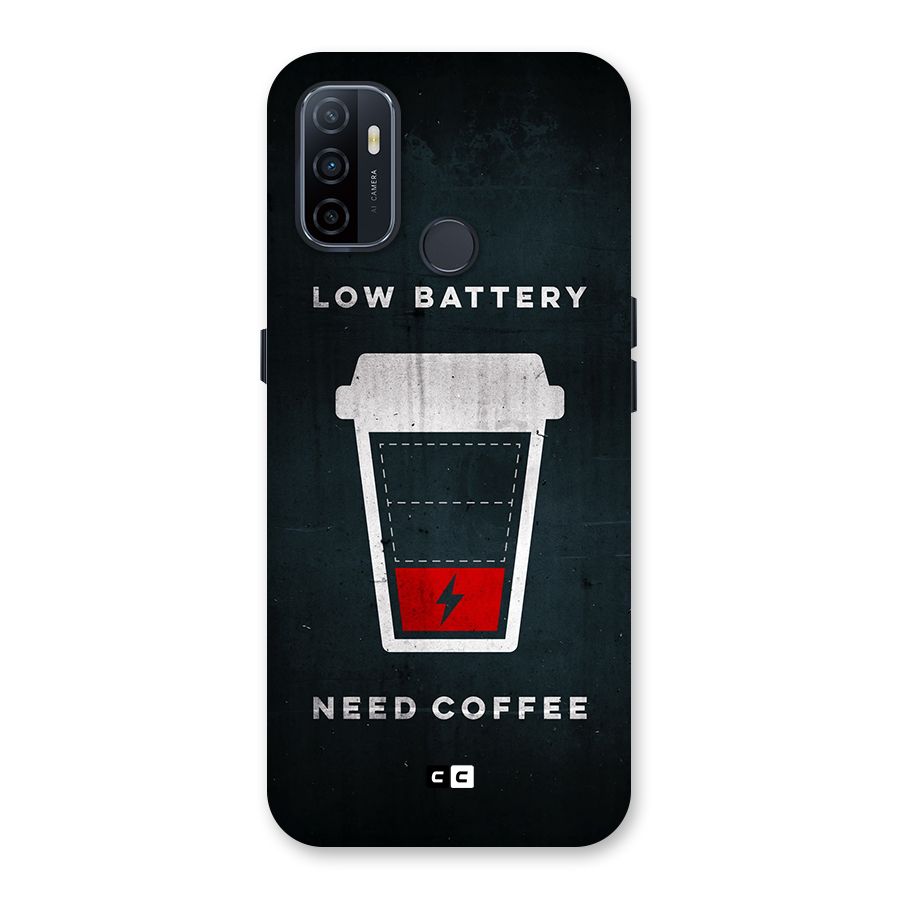 Coffee Need Back Case for Oppo A32
