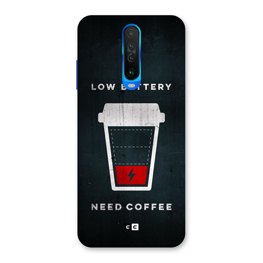 Coffee Need Back Case for Poco X2