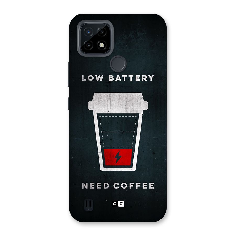 Coffee Need Back Case for Realme C21