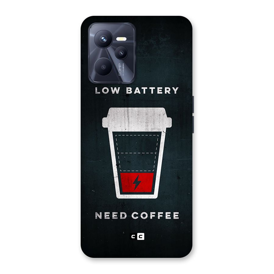 Coffee Need Back Case for Realme C35