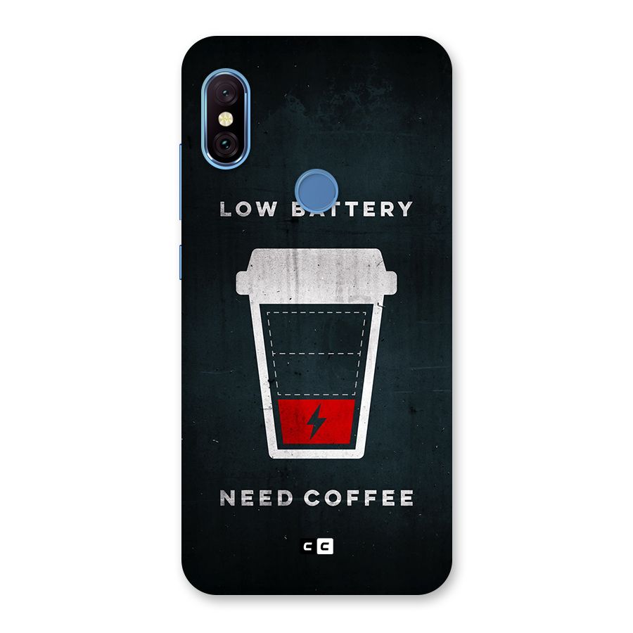 Coffee Need Back Case for Redmi Note 6 Pro