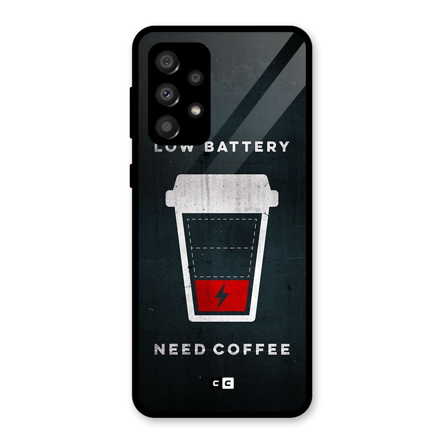 Coffee Need Glass Back Case for Galaxy A32