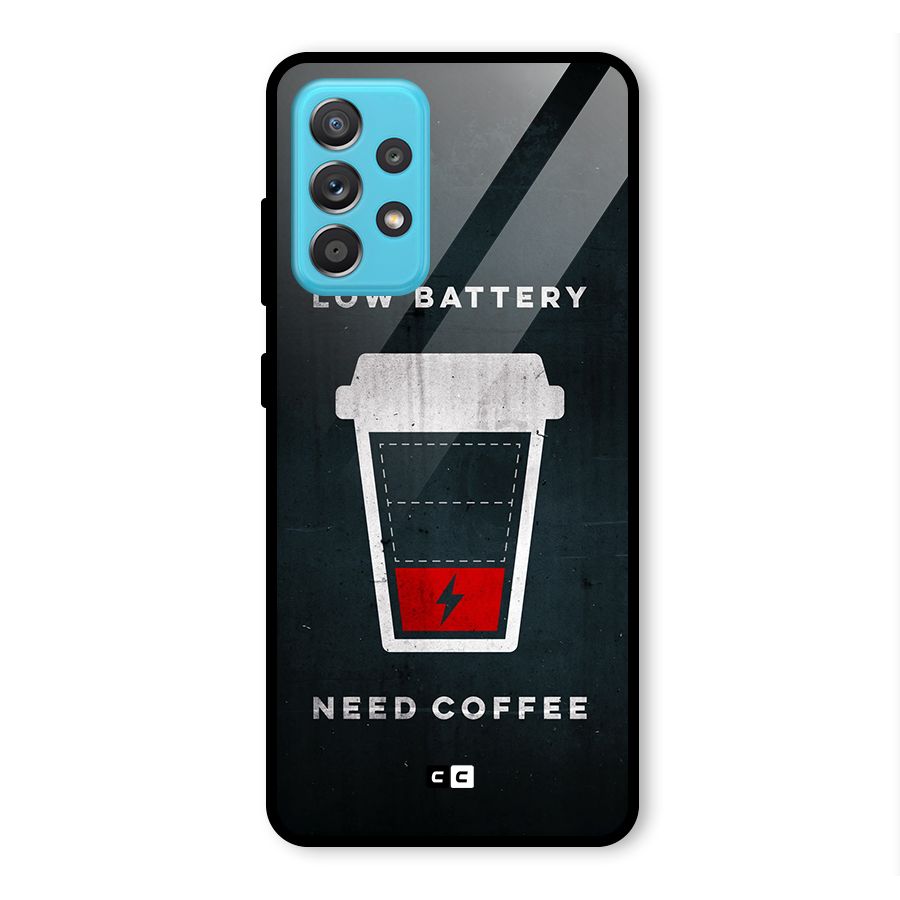 Coffee Need Glass Back Case for Galaxy A52