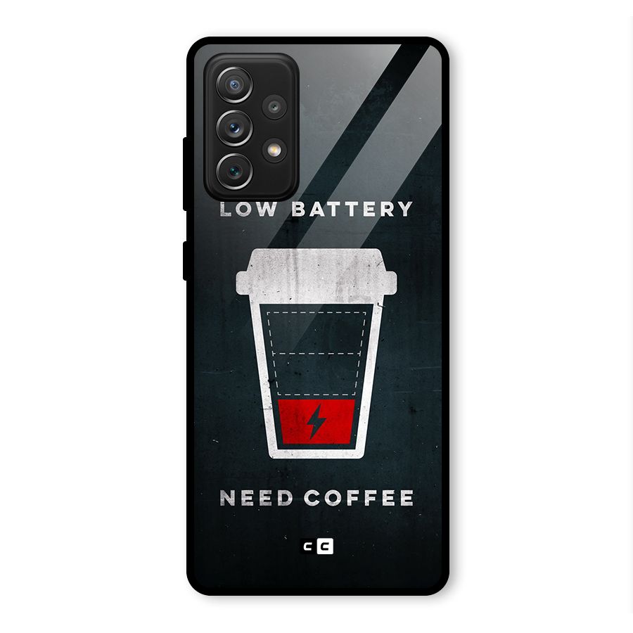 Coffee Need Glass Back Case for Galaxy A72