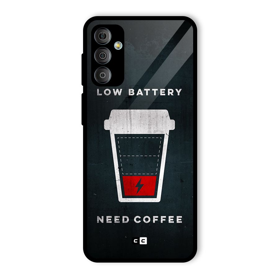 Coffee Need Glass Back Case for Galaxy F23