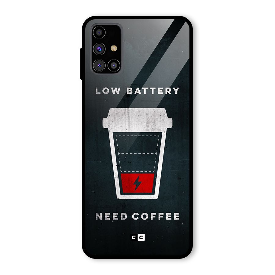 Coffee Need Glass Back Case for Galaxy M31s