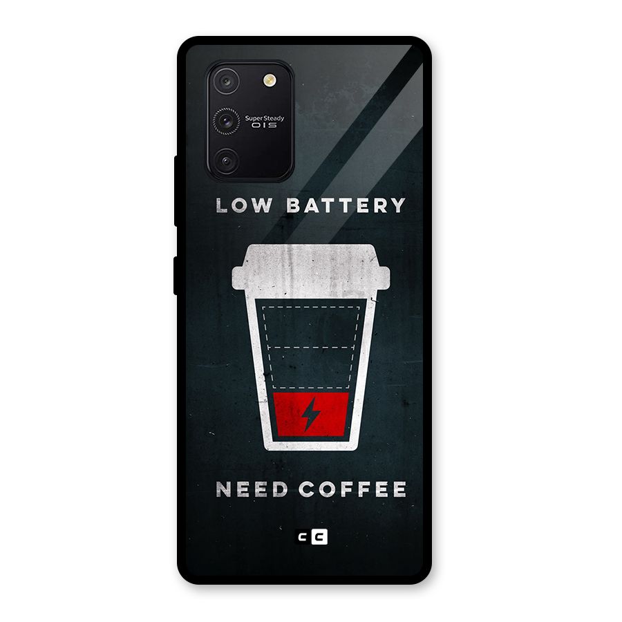 Coffee Need Glass Back Case for Galaxy S10 Lite