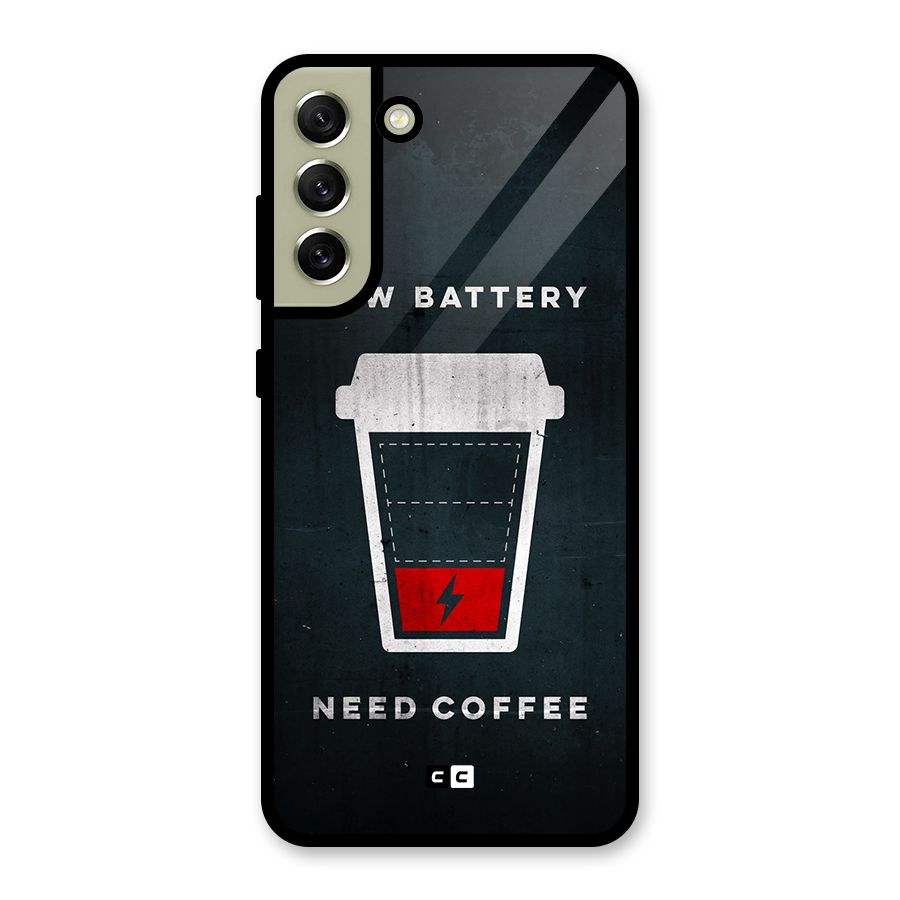 Coffee Need Glass Back Case for Galaxy S21 FE 5G