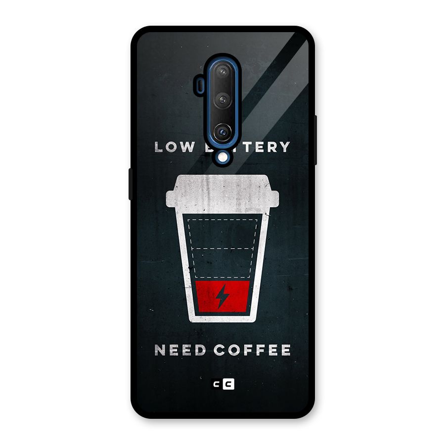 Coffee Need Glass Back Case for OnePlus 7T Pro