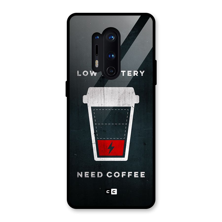 Coffee Need Glass Back Case for OnePlus 8 Pro