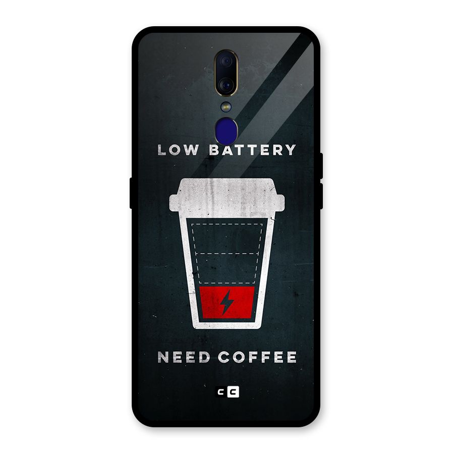 Coffee Need Glass Back Case for Oppo F11