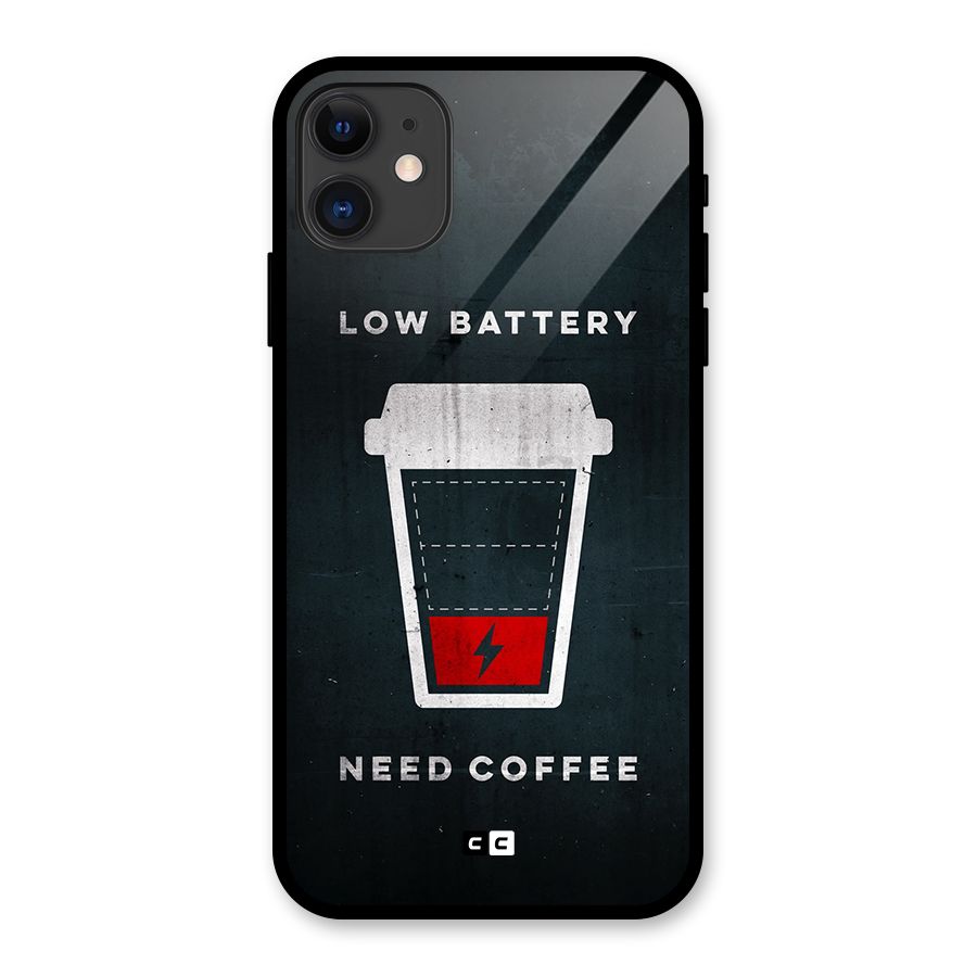 Coffee Need Glass Back Case for iPhone 11