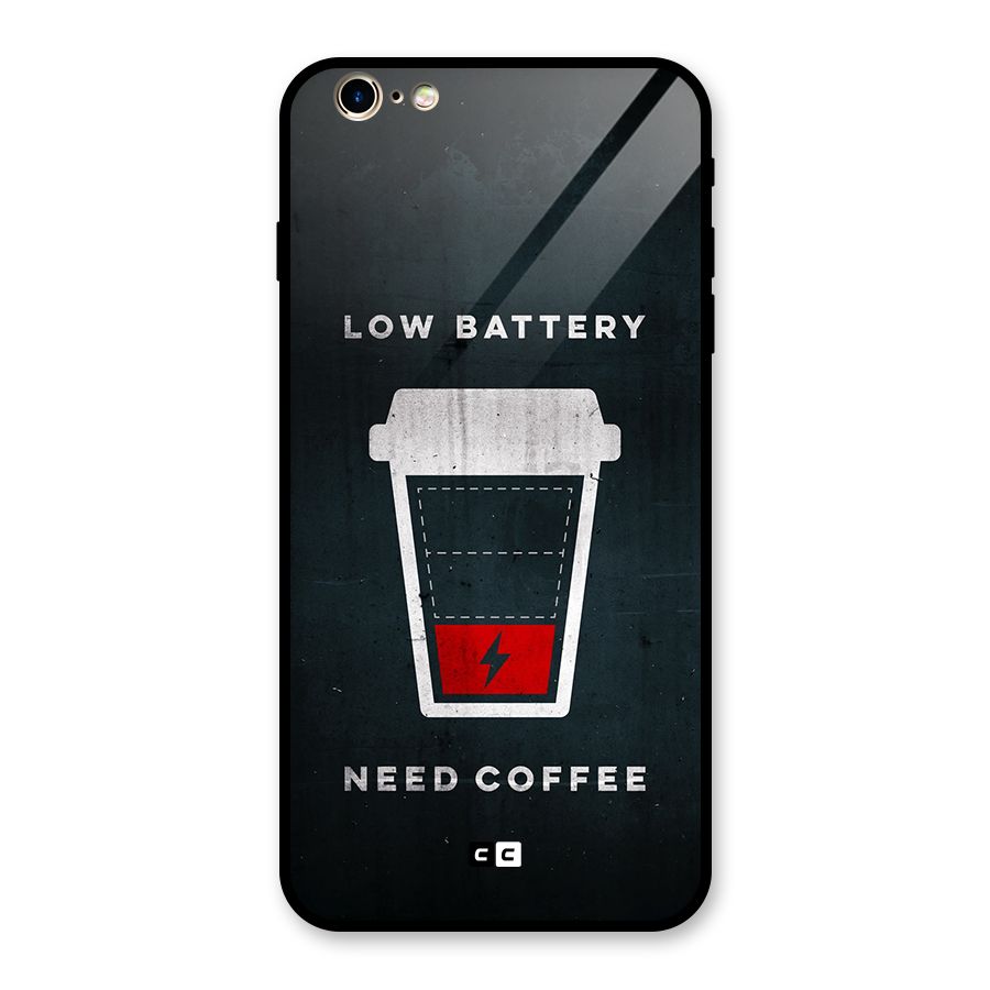 Coffee Need Glass Back Case for iPhone 6 Plus 6S Plus