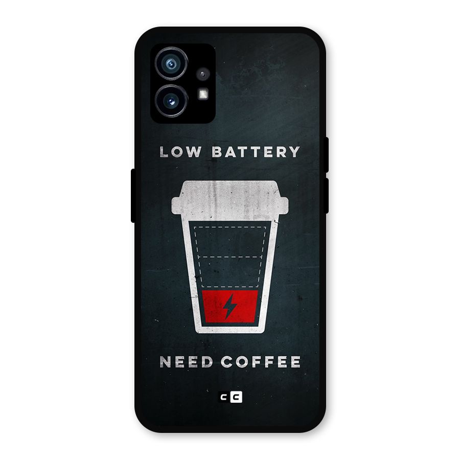 Coffee Need Metal Back Case for Nothing Phone 1