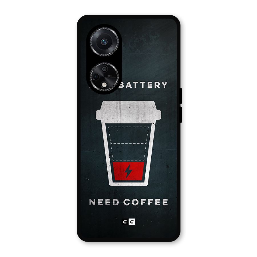 Coffee Need Metal Back Case for Oppo F23