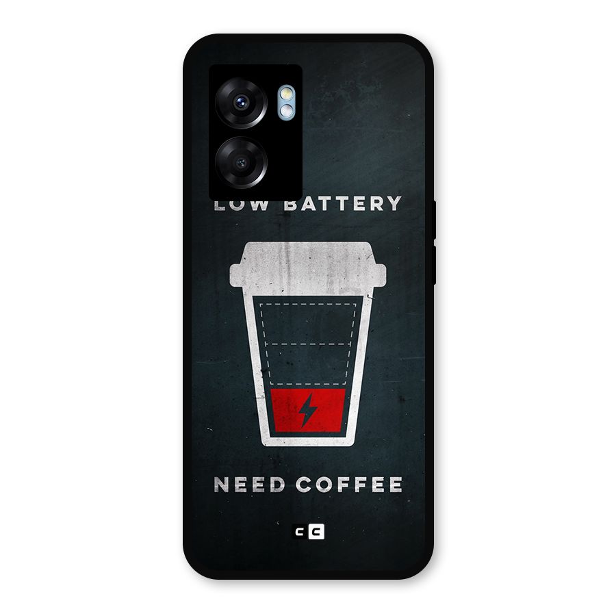 Coffee Need Metal Back Case for Oppo K10 (5G)