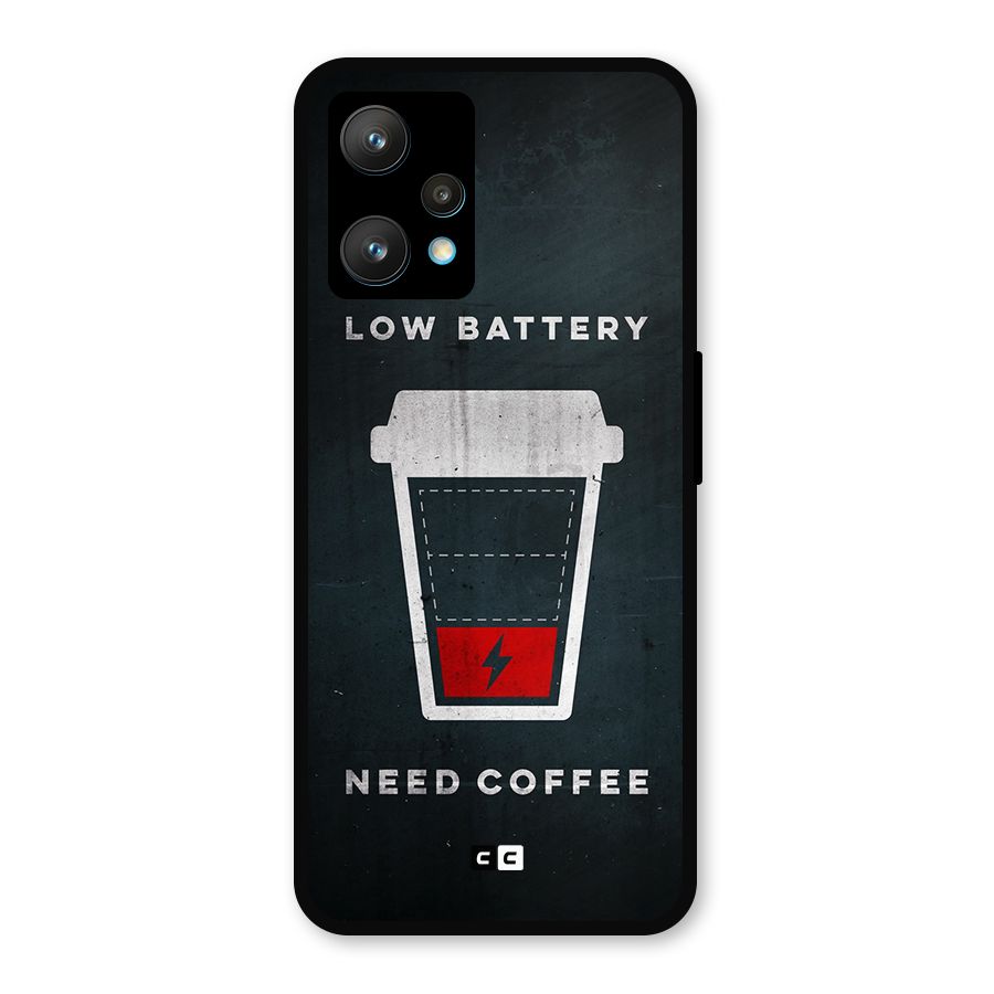 Coffee Need Metal Back Case for Realme 9 Pro Plus 5G