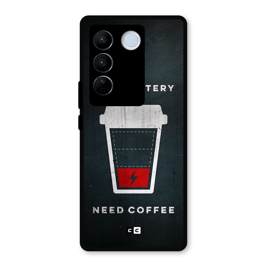 Coffee Need Metal Back Case for Vivo V27