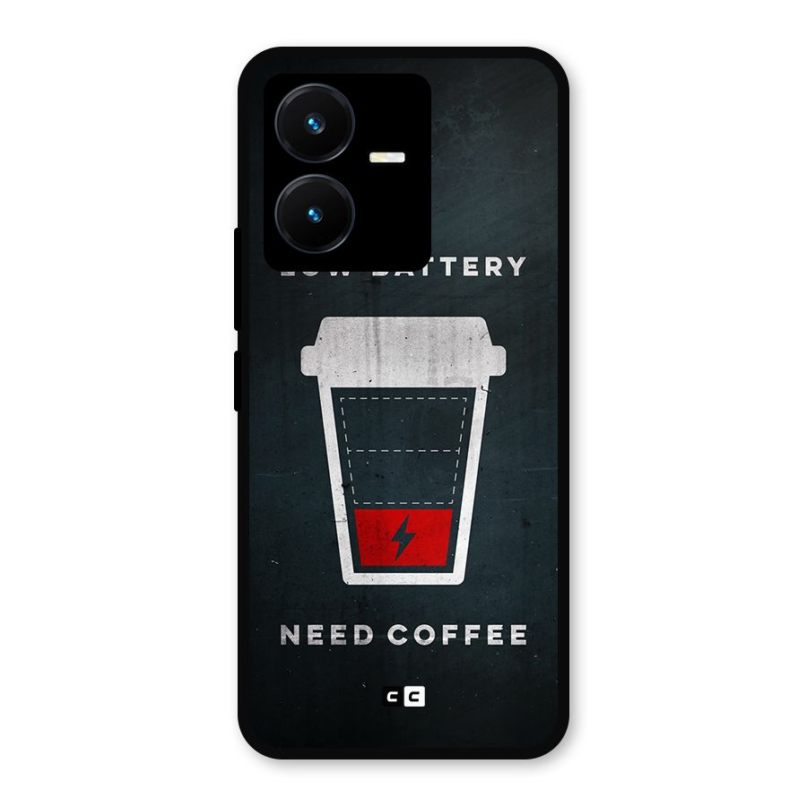 Coffee Need Metal Back Case for Vivo Y22