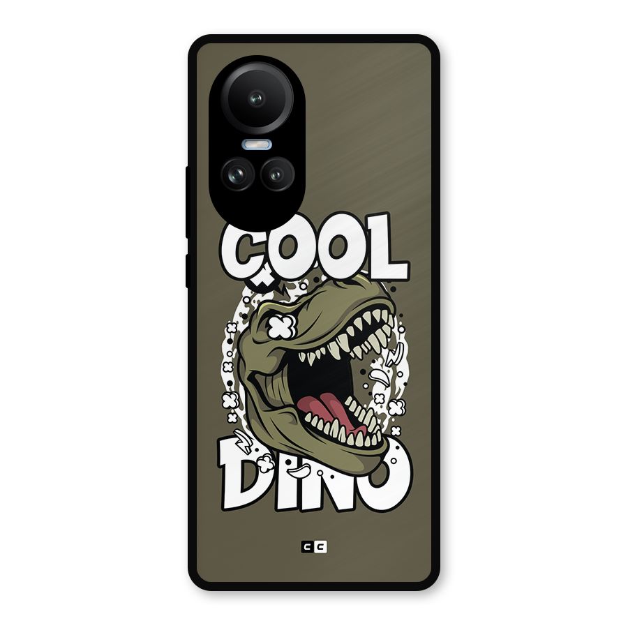 Cool Dino Metal Back Case for Oppo Reno10 Pro