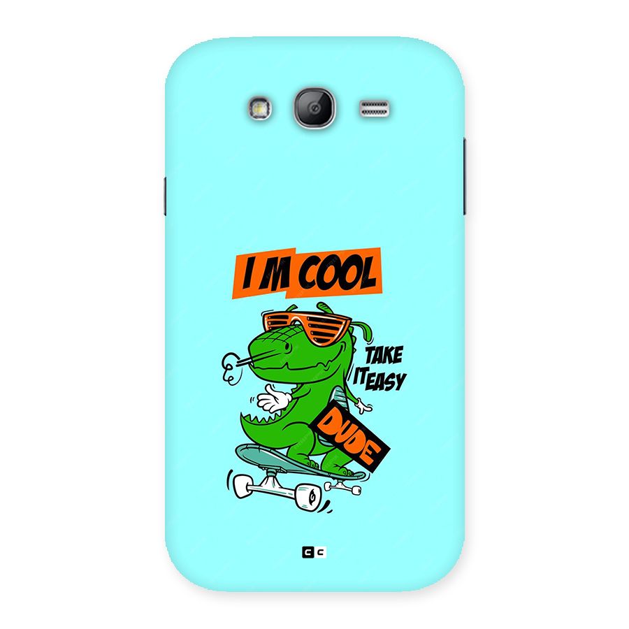 Cool Dude Back Case for Galaxy Grand Neo Plus