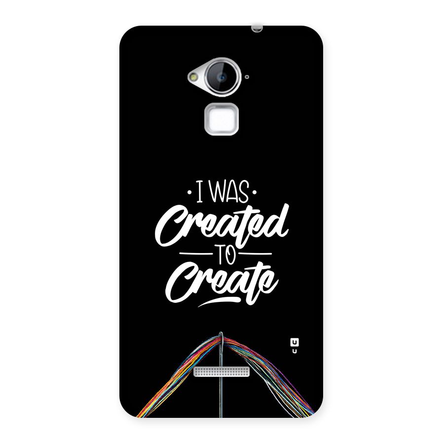 Created to Create Back Case for Coolpad Note 3