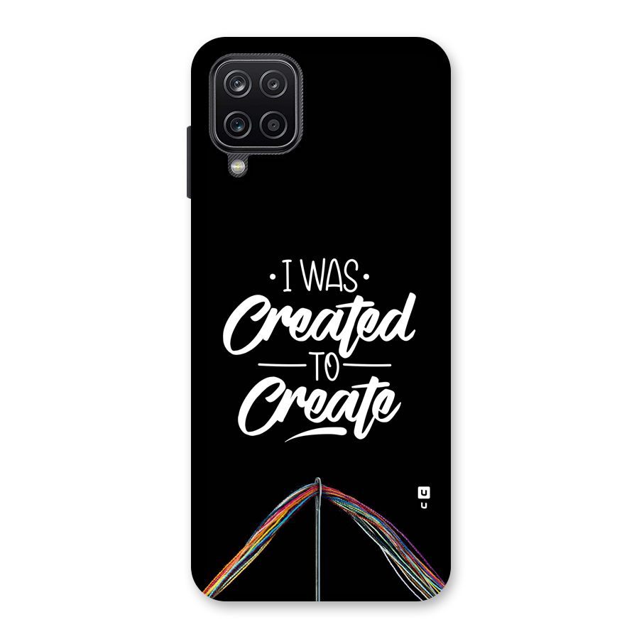 Created to Create Back Case for Galaxy A12